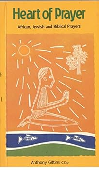 Hardcover Heart of Prayer : African, Jewish, and Biblical Prayers Book