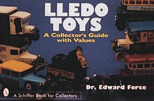 Lledo Toys: A Collector's Guide with Values (Schiffer Book for Collectors) by Edward Force (2007-07-01)