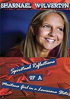 Spritual Reflections of a Montana Girl in a Louisiana State 0615272223 Book Cover