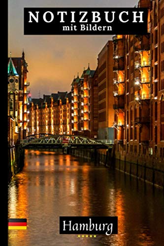 Hamburg Notizbuch mit Bildern.: Deutsches Tagebuch. Machen Sie Ihre Notizen einzigartig. (German landscapes) für 9,51 EUR bei amazon.de Bild: Hamburg Notizbuch mit Bildern.: Deutsches Tagebuch. Machen Sie Ihre Notizen einzigartig. (German landscapes) für 9,51 EUR bei amazon.de