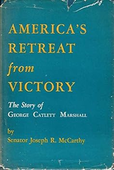 Hardcover America's retreat from victory; the story of George Catlett Marshall Book