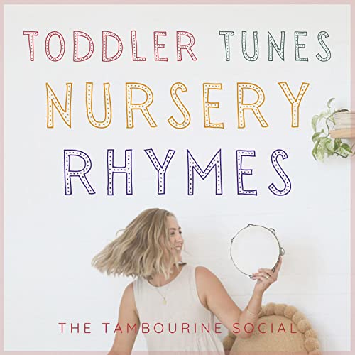 Toddler Tunes Nursery Rhymes The Tambourine Social