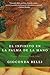 El Infinito En La Palma de la Mano: Novela