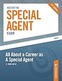 Master the Special Agent Exam: All About a Career as A Special Agent: Part I of IV