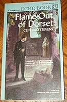 Flame Out of Dorset B000RPHKQA Book Cover