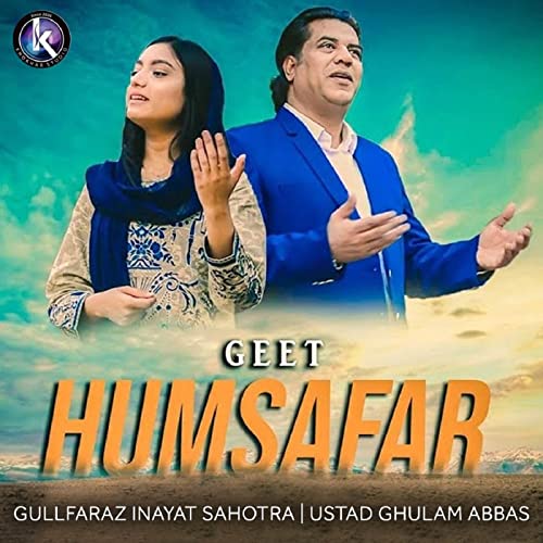 Humsafar by Gullfaraz Inayat Sahotra & Ustad Ghulam Abbas on Prime Music