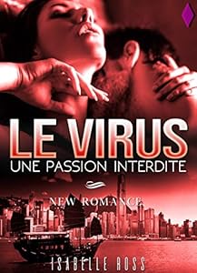 Book's Cover of Le Virus / Une Passion Interdite: (New Romance Contemporaine)