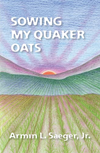 Sowing My Quaker Oats