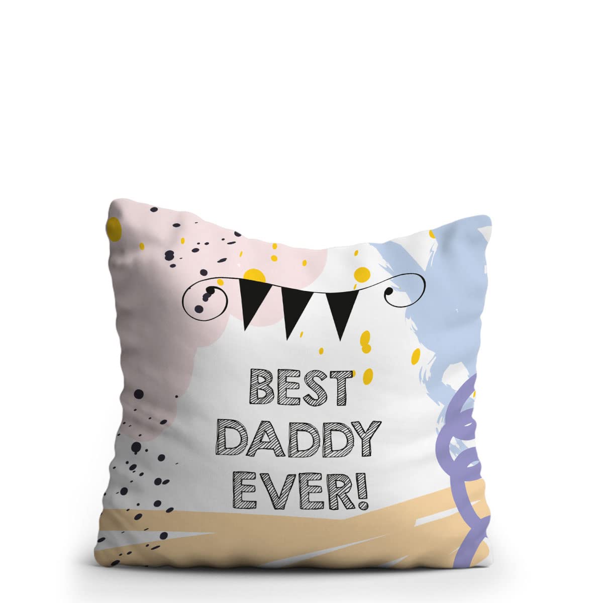 Crazyify Best Daddy Ever Printed Fathers Day Cushion 12x12 inches for Birthday Gift for Men/Women/Girls/Kids/Girlfriend/Boyfriend