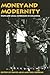 Money And Modernity: State and Local Currencies in Melanesia (Pitt Assn Soc Anth Oceanic)