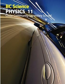 Paperback BC Science Physics 11: Cedar Community Secondary School Book