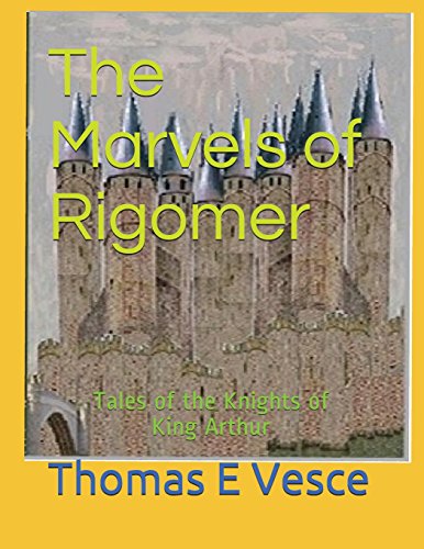 The Marvels of Rigomer: Tales of the Knights of King Arthur (Fiction, legends)