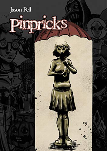 Pinpricks: A book of tiny and terrible oddities. (Volume #1) (English Edition)
