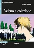  Veleno a colazione: Italienische Lektüre für das 4. Lernjahr. Buch + Audio-CD (Imparare Leggendo)