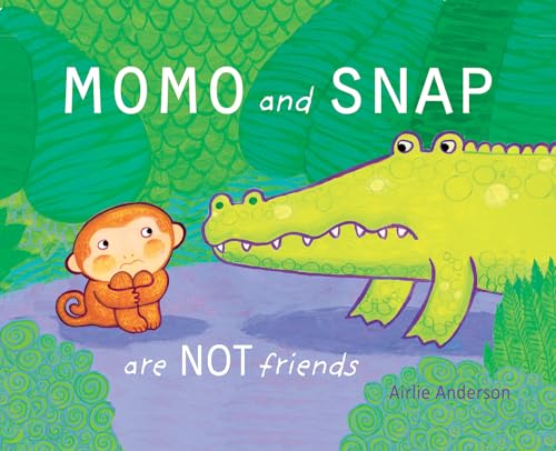 Momo and Snap Are Not Friends (Child's Play Library)