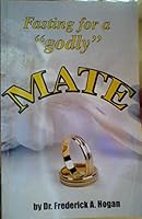 Fasting for a "Godly" Mate 1935024108 Book Cover
