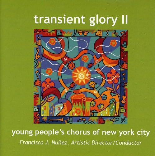 Transient Glory 2 [Audio CD] Young People's Chorus of New York City