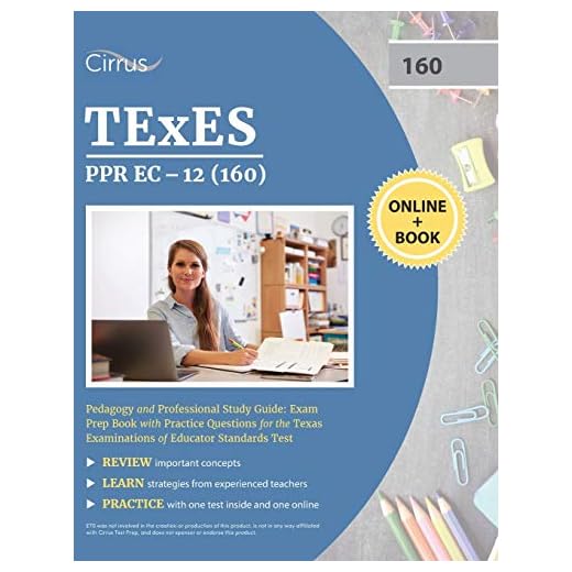 TEXES PPR EC-12 (160) Pedagogy and Professional Study Guide: Exam Prep Book with Practice Questions for the Texas Examinations of Educator Standards Test