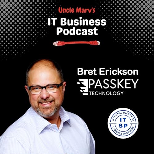 Page de couverture de Building Better MSPs with Bret Erickson (EP 902)