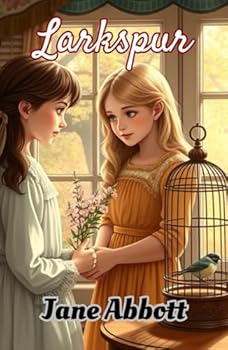 Hardcover Larkspur: A Heartwarming Tale of Children Friendship During Wartime Book