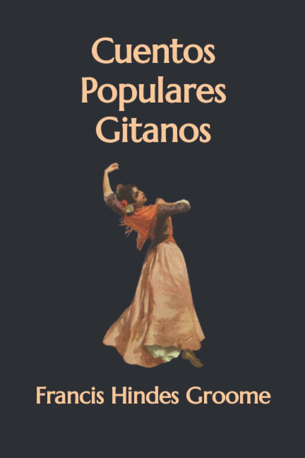 Francis  Hindes GroomeCuentos Populares Gitanos (Spanish Edition)