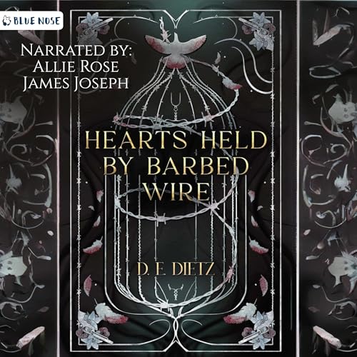 Hearts Held by Barbed Wire by D.E. Dietz episode artwork