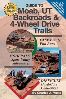 Guide to Moab, UT Backroads & 4-Wheel Drive Trails