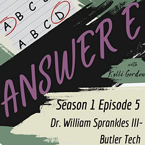 Butler Tech with Dr. William Sprankles III