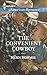 The Convenient Cowboy (Angel Crossing, Arizona)