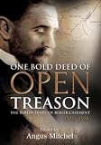 One Bold Deed of Open Treason: The Berlin Diary of Roger Casement 1914-1916