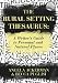 The Rural Setting Thesaurus: A Writer's Guide to Personal and Natural Places