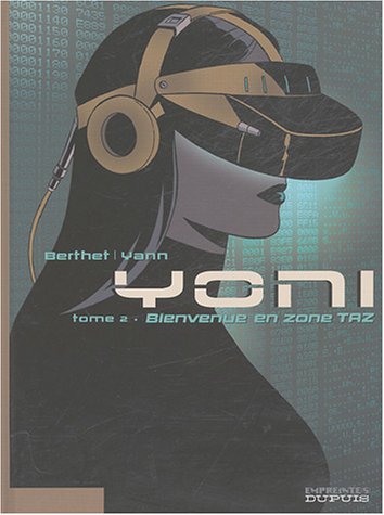 Télécharger Yoni, Tome 2 : Bienvenue en zone TAZ livre En ligne