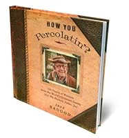 How You Percolatin' 0615723373 Book Cover