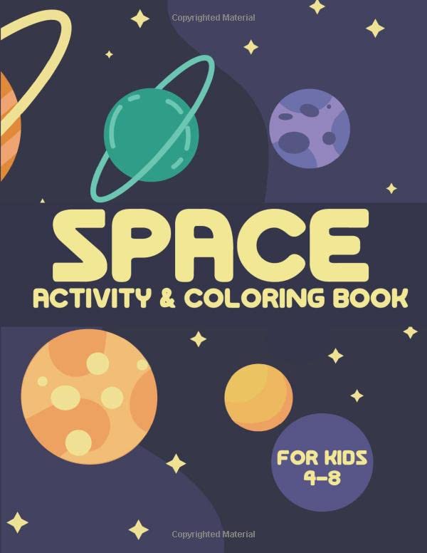 Space Activity and Coloring Book for Kids 4-8: Outer Space Coloring Pages, Tracing, Dot to Dot, Sudoku, Word Search, Mazes, Hangman, Dots and Boxes