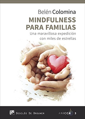 Mindfulness para familias. Una maravillosa expedición con miles de estrellas: 3 (ANICCA)