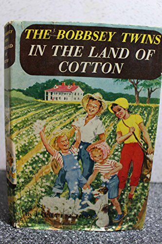 The Bobbsey Twins in the Land of Cotton (Bobbsey Twins #35)