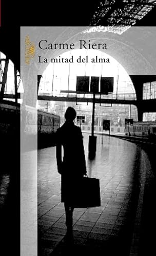 La mitad del alma (Spanish Edition)