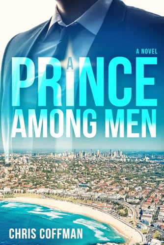 A Prince Among Men: A Novel