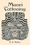  Maori Tattooing (Dover Pictorial Archives)