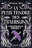 tendre poison ebay  La plus tendre des trahisons: Le plus doux des poisons, T3 (French Edition)