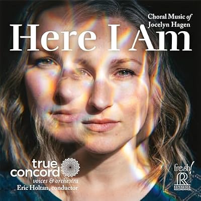 Here I Am - Choral Music of Jocelyn Hagen
