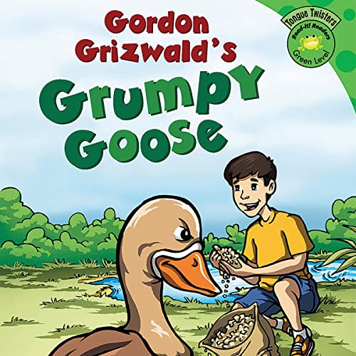 Gordon Grizwald's Grumpy Goose by Nancy Loewen, Justin Greathouse episode artwork