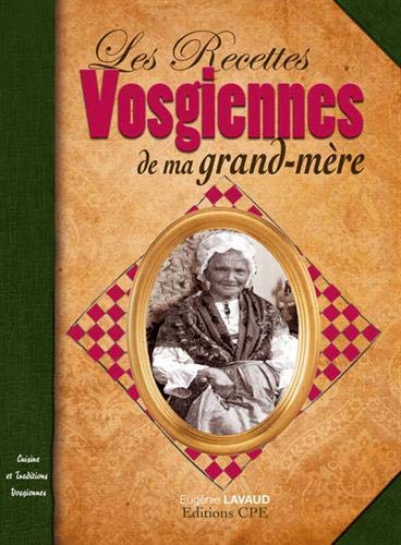 Télécharger Recettes Vosgiennes de Ma Grand Mere (les) Livre PDF Gratuit