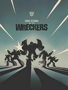 洋書 TRANSFORMERS LAST STAND OF THE WRECKERS Transformers: Last Stand of the Wreckers by James Roberts