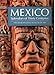 Mexico: Splendors of Thirty Centuries