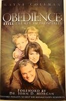 Obedience: Still the Key to Prosperity 0974981168 Book Cover