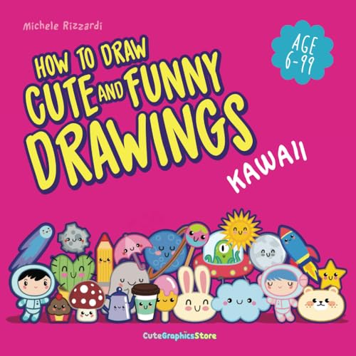 How to draw cute and funny drawings - kawaii: Learn to draw cute things Step-by-Step