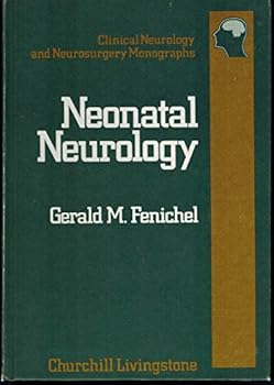 Hardcover Neonatal neurology (Clinical neurology and neurosurgery monographs) Book