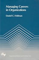 Managing Careers in Organizations (Organizational behavior and psychology series) 0673185621 Book Cover