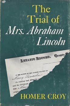 Hardcover The Trial of Mrs. Abraham Lincoln Book